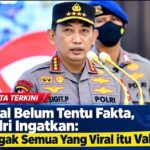 Viral Belum Tentu Fakta, Polri Ingatkan: Nggak Semua Yang Viral Itu Valid! Screenshot_20260923-044959
